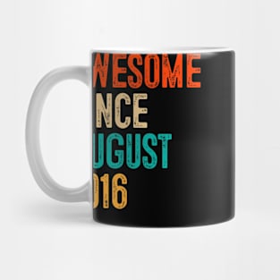 Awesome Since August 2016 Mug